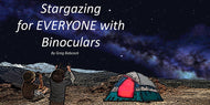 Stargazing for Everyone with Binoculars